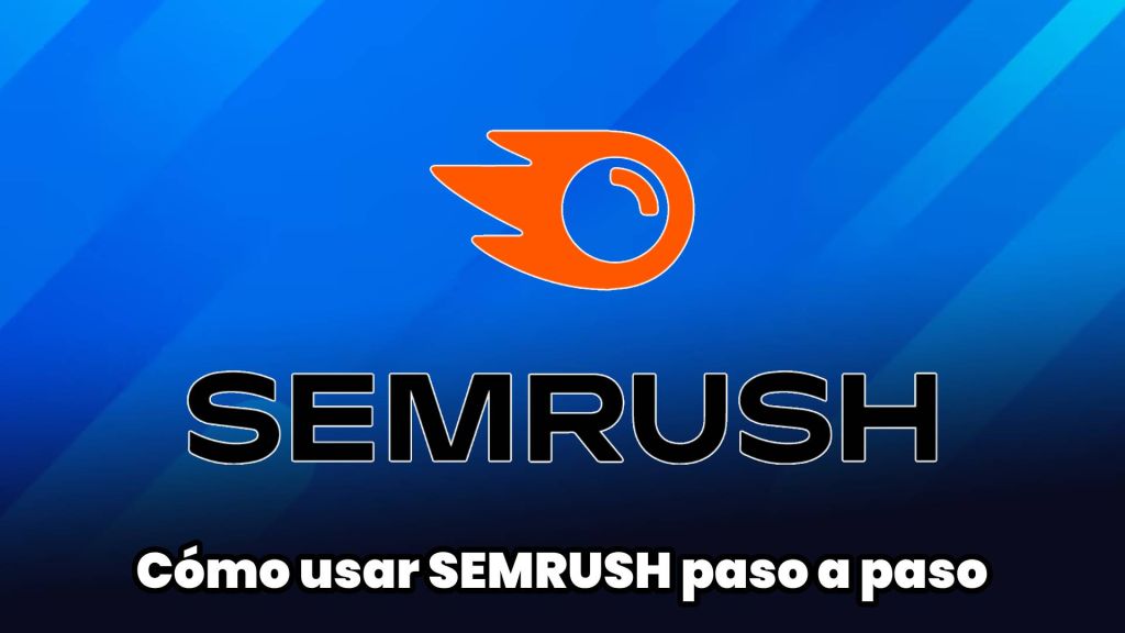 Cómo usar SEMRush