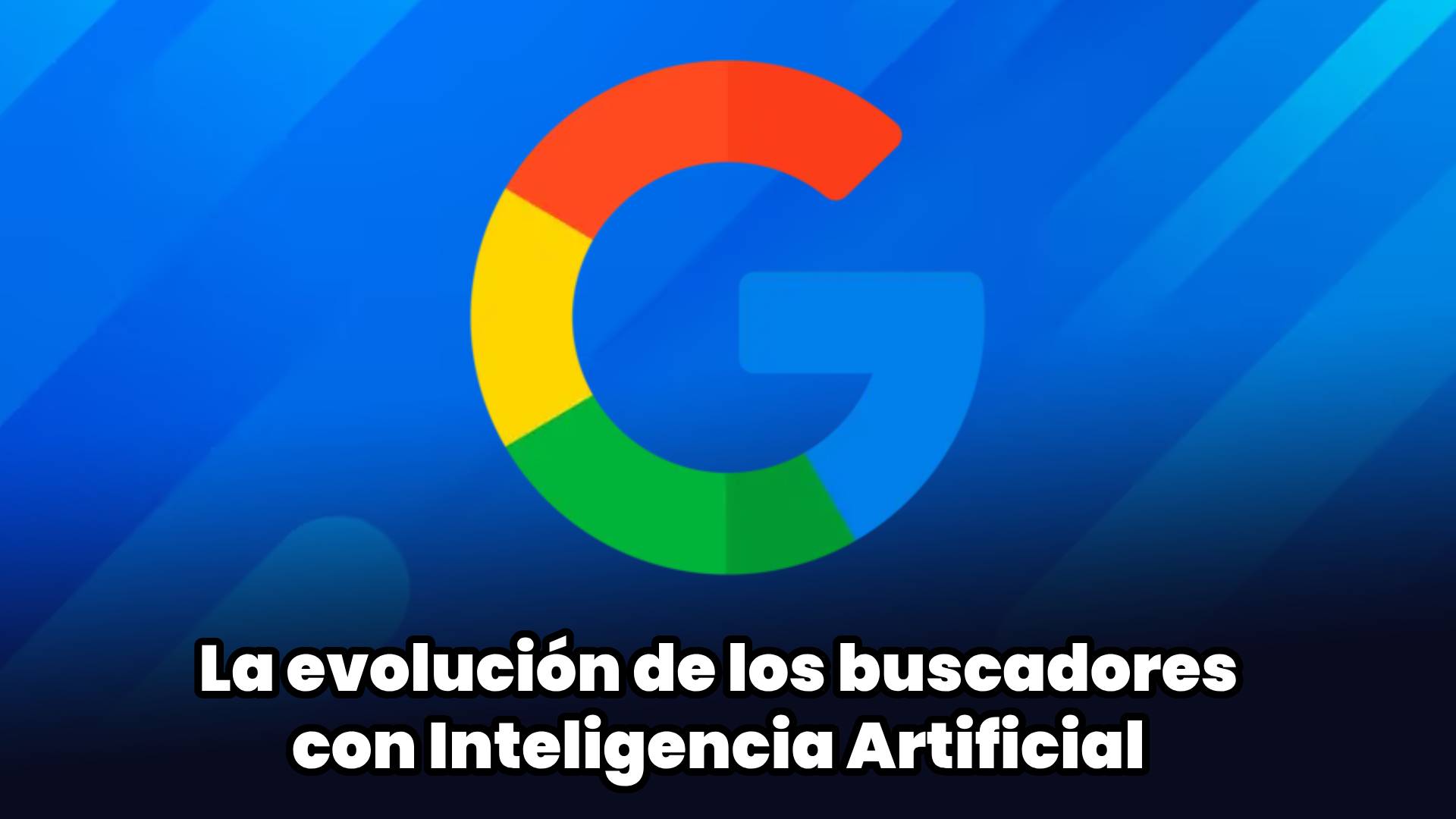 La Evolución de los Buscadores con Inteligencia Artificial