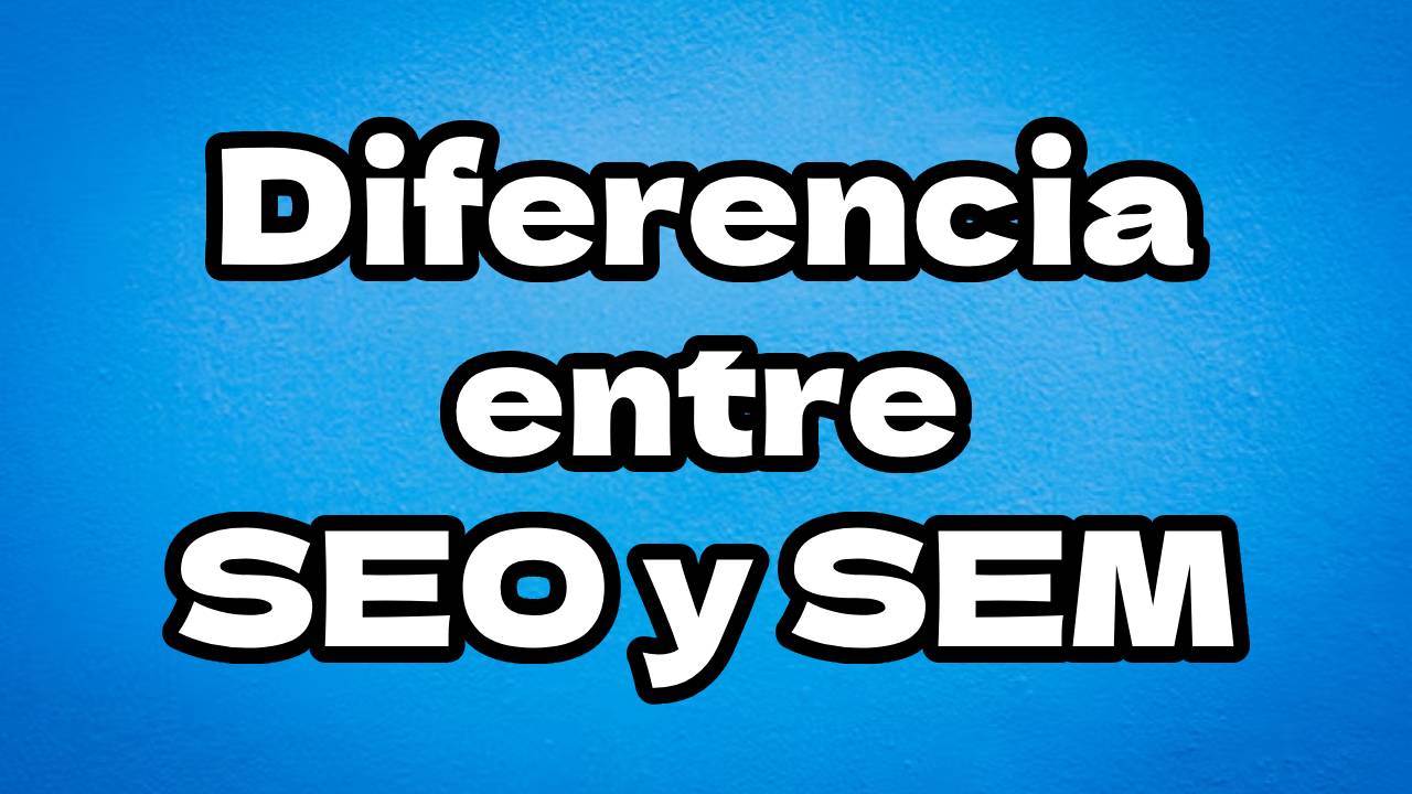 seo-vs-sem-diferencias-clave-y-estrategias-de-posicionamiento-en-buscadores-en-2025