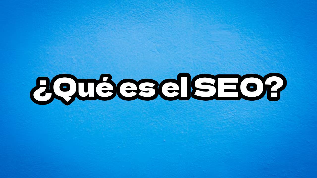 Qué es el SEO? | Diccionario 2025